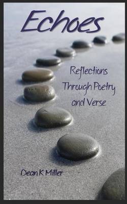 Echoes: Reflections Through Poetry and Verse (Paperback)