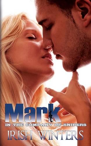Mark; In the Company of Snipers 2 (Paperback)