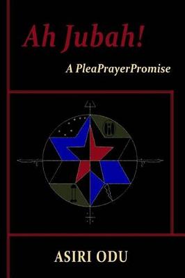 Ah Jubah! A PleaPrayerPromise (Paperback)
