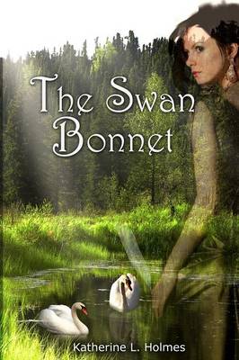 The Swan Bonnet (Paperback)