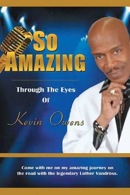 So Amazing Through the Eyes of Kevin Owens (Hardback)