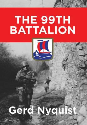 The 99th Battalion (Hardback)