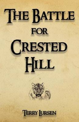 The Battle for Crested Hill (Paperback)