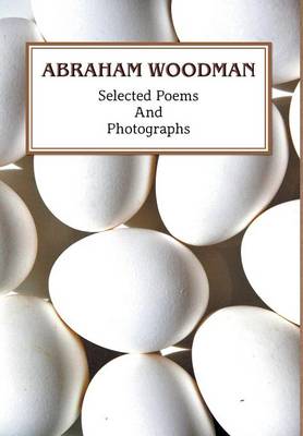 Selected Poems and Photographs (Hardback)
