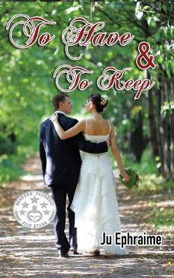 To Have & to Keep (Paperback)