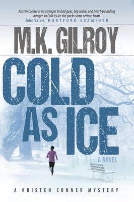 Cold as Ice: A Kristen Conner Mystery / Book 3 - Kristen Conner Mystery 3 (Paperback)