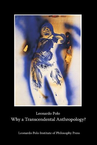 Why a Transcendental Anthropology? (Paperback)