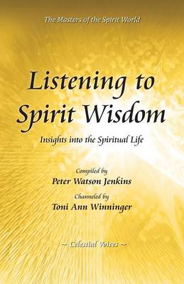 Listening to Spirit Wisdom (Paperback)