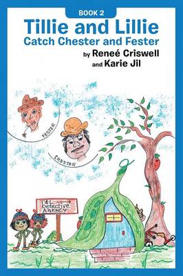 Tillie and Lillie Catch Chester and Fester (Paperback)