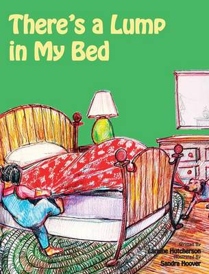 There's A Lump In My Bed (Hardback)