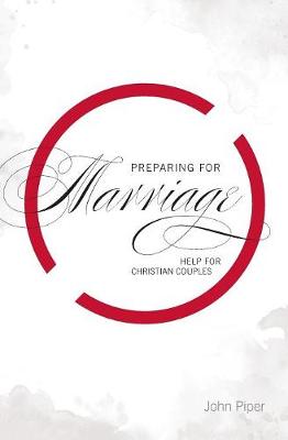 Preparing for Marriage: Help for Christian Couples (Paperback)