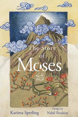 The Story Of Moses (Paperback)