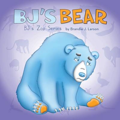 BJ's Bear: BJ's Zoo Series (Paperback)