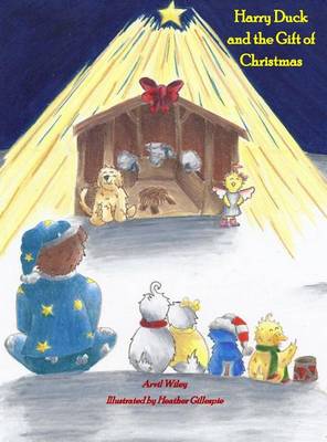 Harry Duck and the Gift of Christmas (Hardback)