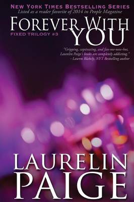 Forever With You Fixed Book 3 By Laurelin Paige Waterstones