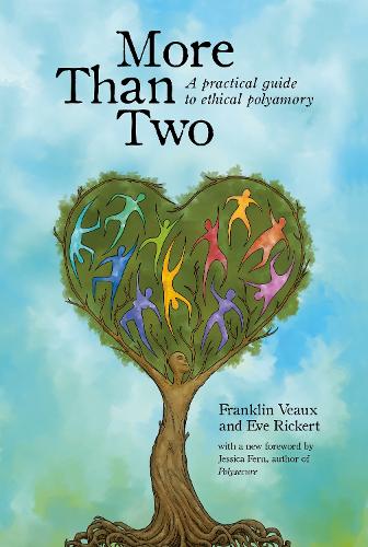 More Than Two: A Practical Guide to Ethical Polyamory (Paperback)