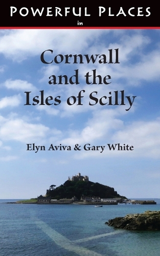 Powerful Places in Cornwall and the Isles of Scilly (Paperback)