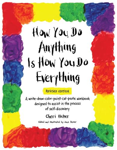 How You do Anything Is How You do Everything (Paperback)