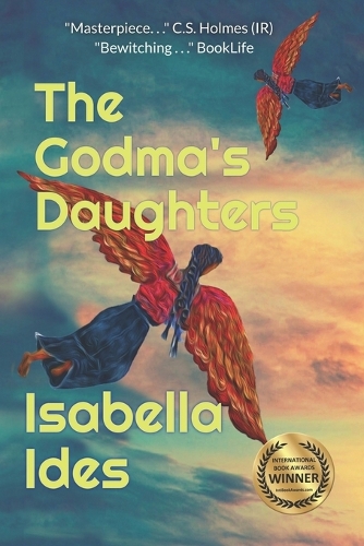 The Godma's Daughters: A Love Story, A Time Travel, A Vision Quest (Paperback)