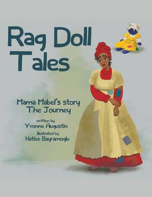 Rag Doll Tales: Mama Mabel's Story, the Journey (Paperback)