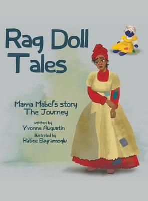 Rag Doll Tales: Mama Mabel's Story, the Journey (Hardback)