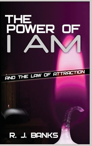 The Power of I Am and the Law of Attraction (Hardback)