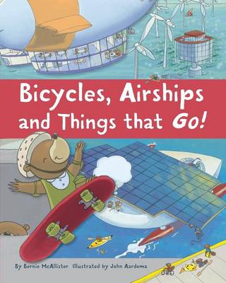 Bicycles, Airships, and Things That Go (Paperback)