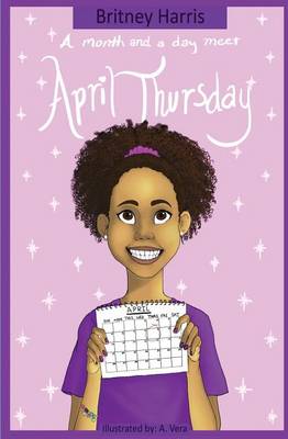 A Month and a Day Meet April Thursday - Month and a Day Meet April Thursday 1 (Paperback)
