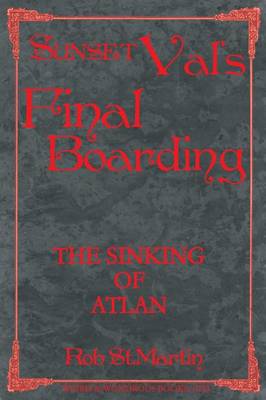 Sunset Val's Final Boarding (Paperback)