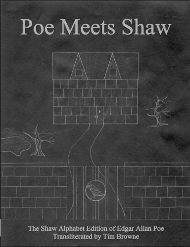Poe Meets Shaw: The Shaw Alphabet Edition of Edgar Allan Poe (Paperback)