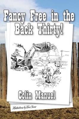 Fancy Free in the Back Thirty! (Paperback)