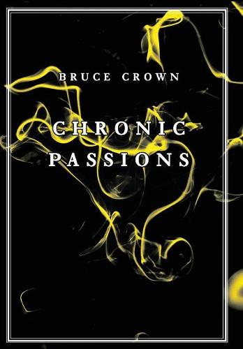 Chronic Passions (Hardback)