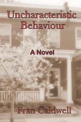 Uncharacteristic Behaviour (Paperback)