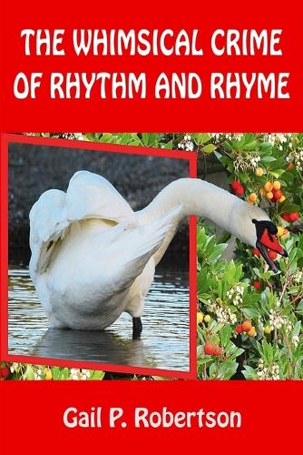 The Whimsical Crime of Rhythm and Rhyme (Paperback)