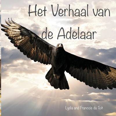 Het Verhaal van de Adelaar (Paperback)