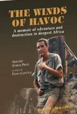 The Winds of Havoc: A memoir of adventure and destruction in deepest Africa (Hardback)