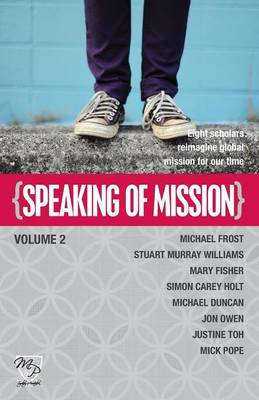 Speaking of Mission Volume 2 (Paperback)