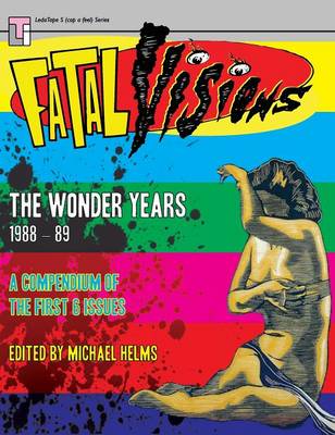 Fatal Visions - The Wonder Years: 1988-1989 (Hardback)
