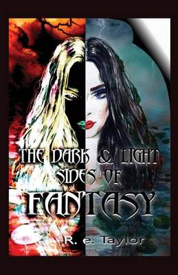 The Dark & Light Sides of Fantasy (Paperback)