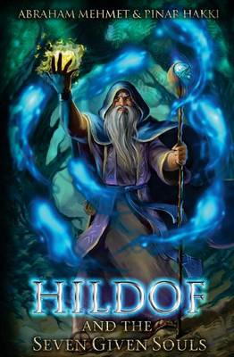 Hildof and the Seven Given Souls: Book 1 (Paperback)