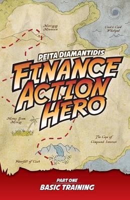 Finance Action Hero: Part 1 - Basic Training (Paperback)