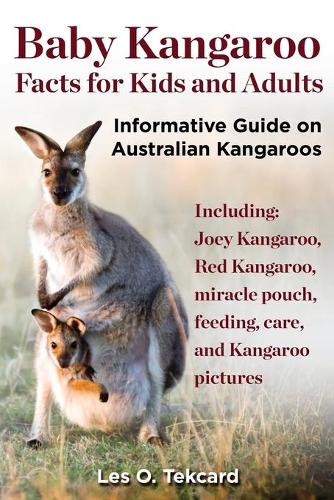 Baby Kangaroo Facts for Kids and Adults (Paperback)
