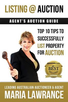 Agents Auctions Guide- Top 10 Tips to Successfully List Property for Auction (Paperback)