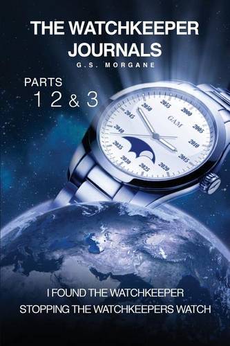 The Watchkeeper Journals: Parts 1, 2 & 3 (Paperback)