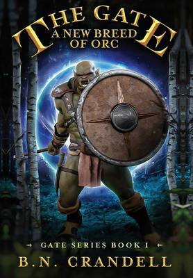 The Gate - A New Breed of Orc (Hardback)
