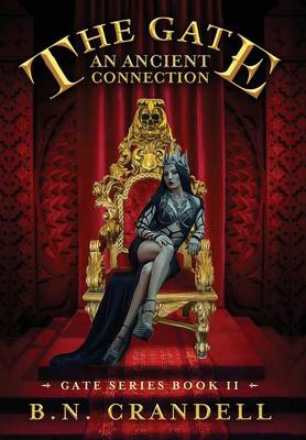 The Gate - An Ancient Connection (Hardback)