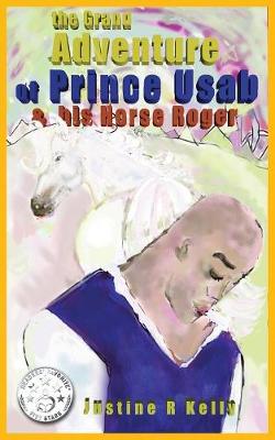 The Grand Adventure of Prince Usab & His Horse Roger (Paperback)