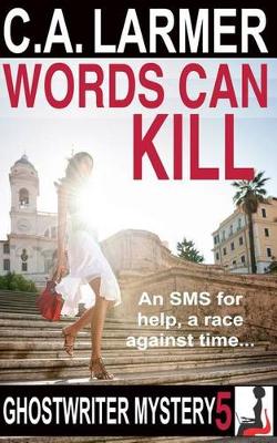 Words Can Kill: A Ghostwriter Mystery 5 - Ghostwriter Mystery 5 (Paperback)