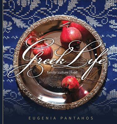 Greek Life: Family. Culture. Food (Paperback)