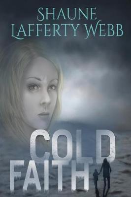 Cold Faith - Safe Harbour Chronicle 1 (Paperback)